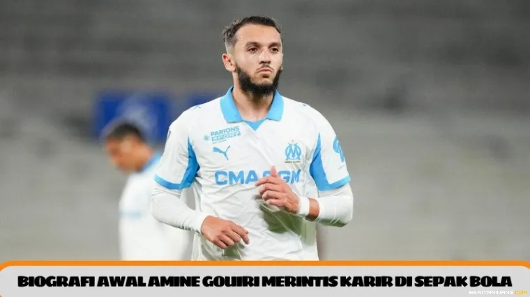 biografi-awal-amine-gouiri-merintis-karir-di-sepak-bola